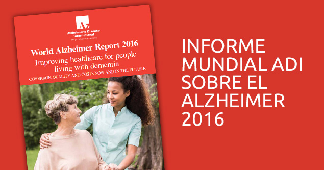 Informe Mundial ADI sobre el Alzheimer 2016