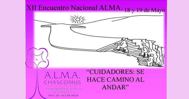 XII Encuentro Nacional de A.L.M.A. “Cuidadores: se hace camino al andar”